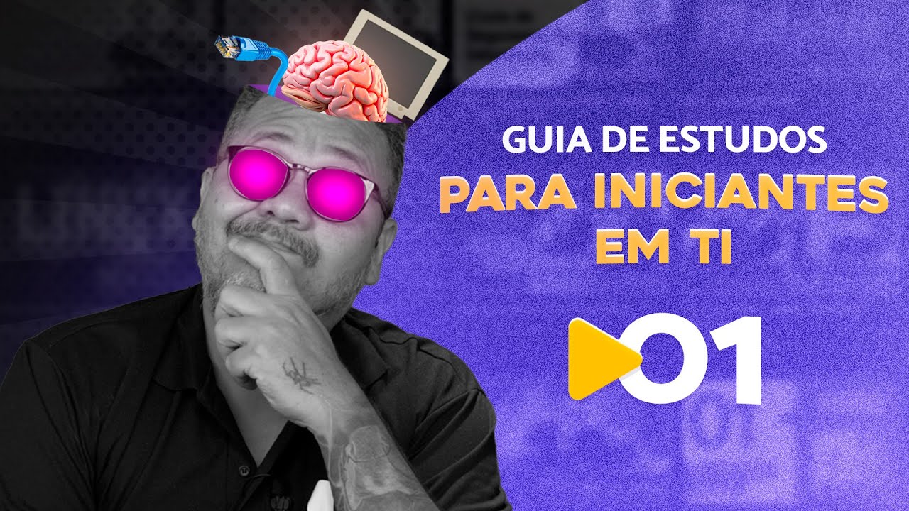 Guia de Estudos para Iniciantes em Tecnologia - @CursoemVideo