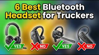 ✅Best Bluetooth Headset for Truckers 2026: Top 6 Picks for Noisy Cabs!