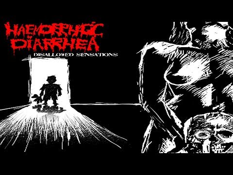 HAEMORRHAGIC DIARRHEA  - Disallowed Sensations [Full-length Album] Goregrind/Porngrind