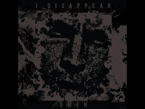 I Disappear - Omen (Full Album)