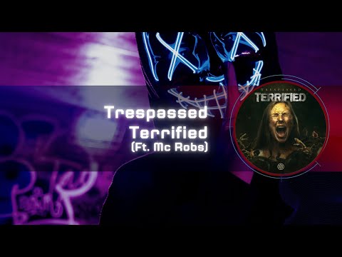 Trespassed - Terified (Ft. Mc Robs) [Audiosurf]