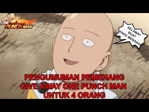 PENGUMUMAN PEMENANG GIVE AWAY - ONE PUNCH MAN THE STRONGEST
