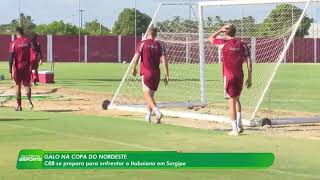 CRB finaliza preparação para estreia na Copa do Nordeste - 24/3/26