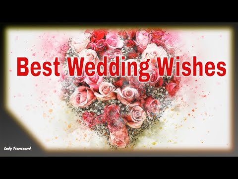 Wedding congratulations, Message to Newlyweds, Best Wishes to a Married Couple