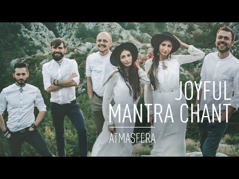 Atmasfera -  Joyful Mantra Chant