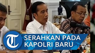 Presiden Joko Widodo Serahkan Kasus Novel Baswedan ke Kapolri Baru
