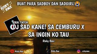 Download lagu DJ SAD KANE SA CEMBURU X SA INGIN KO TAU ||VIRAL TIKTOK YANG KALIAN CARI CARI || BY RISKY RMX mp3 Download lagu DJ SAD KANE SA CEMBURU X SA INGIN KO TAU ||VIRAL TIKTOK YANG KALIAN CARI CARI || BY RISKY RMX mp3