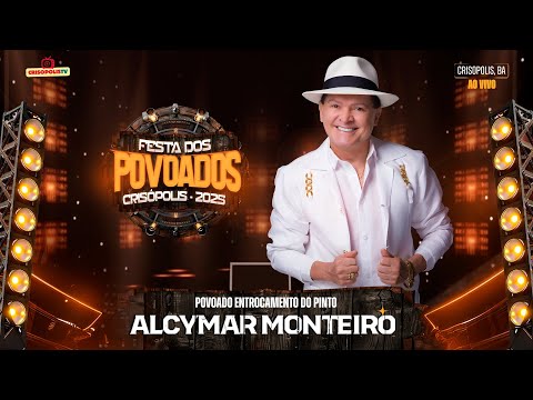 Alcymar Monteiro ao vivo | Crisopolis Bahia | Festa dos Povoados 2025 #alcymarmonteiro