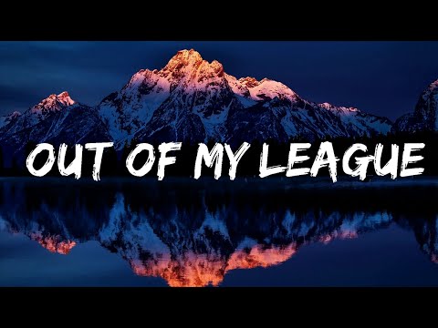 @fitzandthetantrums - Out Of My League (Lyrics)  | 25 Min