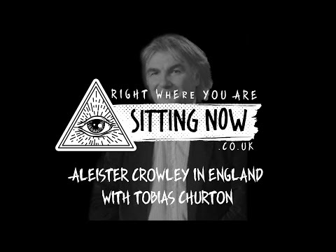 Aleister Crowley in England with Tobias Churton