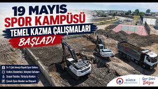 19 Mayıs Spor Kampüsü Temel Kazma Çalışmaları Başladı
