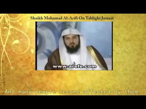 Shaikh Muhammad Al-Arifi on Tablighi Jamaat