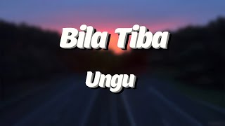 Download lagu Ungu - Bila Tiba Lyrics Video mp3 Download lagu Ungu - Bila Tiba Lyrics Video mp3