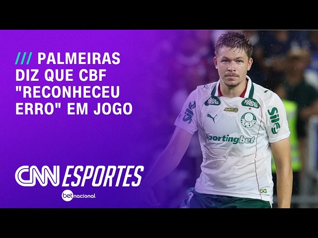 Palmeiras diz que CBF "reconheceu erro" cometido em partida contra o Remo | CNN NOVO DIA