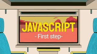 JavaScript Programming - First Step