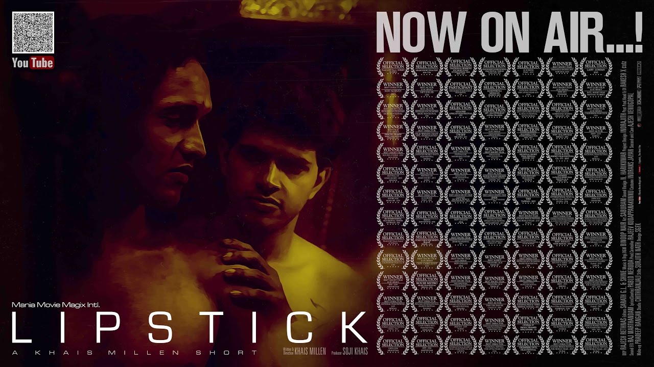 LIPSTICK | Khais Millen | #india | 2015 | #gay | #homosexuality #lgbt #awardwinning