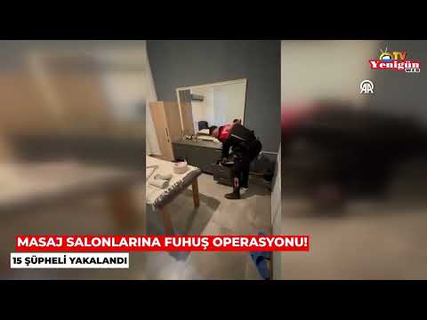 Masaj salonlarına fuhuş operasyonu!