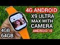 X9 Ultra Max 4g Android Smartwatch with Camera | Better than Tk5 Ultra, Dw89 Ultra, S9 Ultra