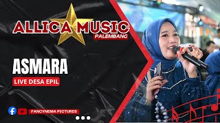 Download lagu ASMARA | OM. ALLICA MUSIK | LIVE EPIL - 7 DESEMBER 2025 | ACARA BPK. HIJRAH - IBU MAR EPIL mp3