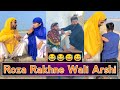 Roza Rakhne Wali Bivi