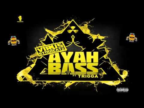 Virus Syndicate ft. Trigga - Ayah Bass (Eptic Remix)