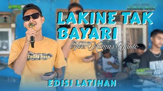 Download lagu LAKINE TAK BAYARI VOC. MAMAS YANTO | ORKES DORONG KEMBAR MUDA | RAMBATAN WETAN | EDISI LATIHAN mp3 Download lagu LAKINE TAK BAYARI VOC. MAMAS YANTO | ORKES DORONG KEMBAR MUDA | RAMBATAN WETAN | EDISI LATIHAN mp3