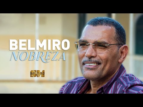 BELMIRO -  NOBREZA (OFFICIAL VIDEO)