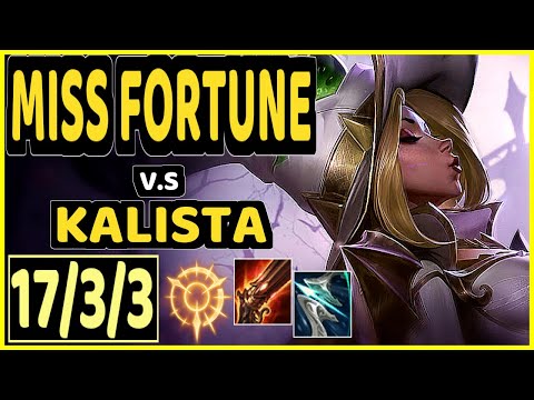 KOBBE (MISS FORTUNE) vs KALISTA - 17/3/3 KDA BOTTOM ADC GAMEPLAY - EUW Ranked GRANDMASTER