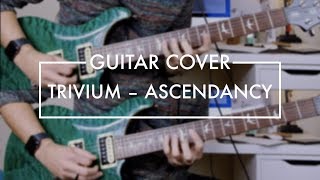 Trivium - Ascendancy (Guitar Cover)