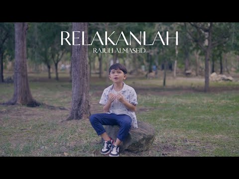 Relakanlah - Rajuli Almaseid