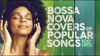 Download lagu Best Bossa Nova Covers of Popular Songs mp3 Download lagu Best Bossa Nova Covers of Popular Songs mp3
