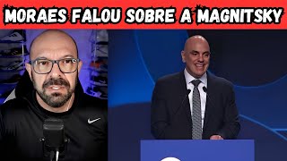 Alexandre de Moraes fala sobre retirada da Magnitsky.