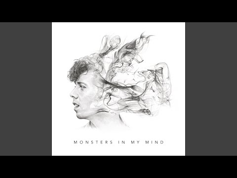Video thumbnail for Monsters In My Mind