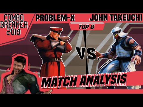SFV AE Match Analysis: Combo Breaker 2019 TOP 8 - Problem-X vs. John Takeuchi