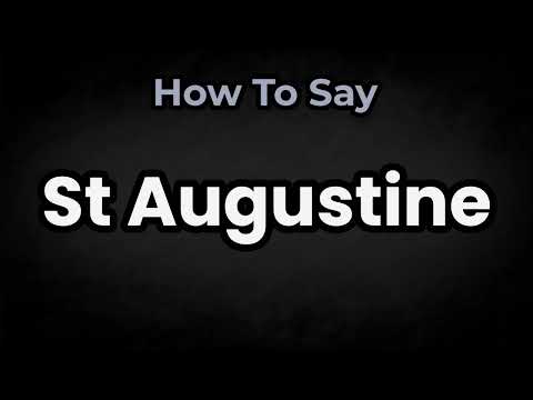 How To Pronounce St Augustine? (CORRECTLY) Meaning & Pronunciation