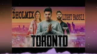 Toronto Dholmix | Jass Manak | LIGHT BASS11 | Best songs of 2018