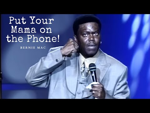 Bernie Mac "Put Your Mama on the phone" Kings of Comedy Tour