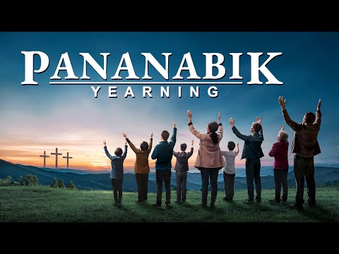 Tagalog Full Christian Movie | "Pananabik" | Pagsalubong sa Ikalawang Pagparito ni Jesus