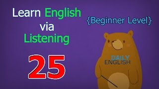 Learn English via Listening Beginner Level | Lesson 25 | House