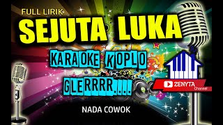 Download lagu SEJUTA LUKA KARAOKE NADA COWOK KOPLO FULL LIRIK GL... mp3