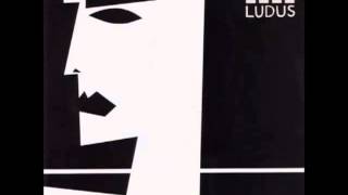 Ludus - Too Hot To Handle