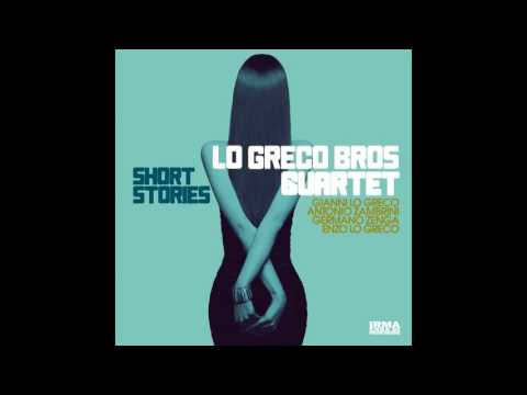 Lo Greco Bros Quartet - Stolen