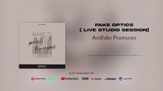 Ardhito Pramono - fake optics (Live Studio Session) (Official Audio)