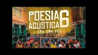 Poesia Acústica #6 - Era Uma Vez - Mc Cabelinho | MODE$TIA | Bob | Azzy | Filipe Ret | Dudu | Xamã