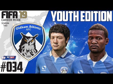 Fifa 19 Career Mode  - Youth Edition - Oldham Athletic - Season 2 EP 34