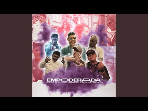 Empoderada (feat. Mc Gui Da BS, Mc Mayk TR)
