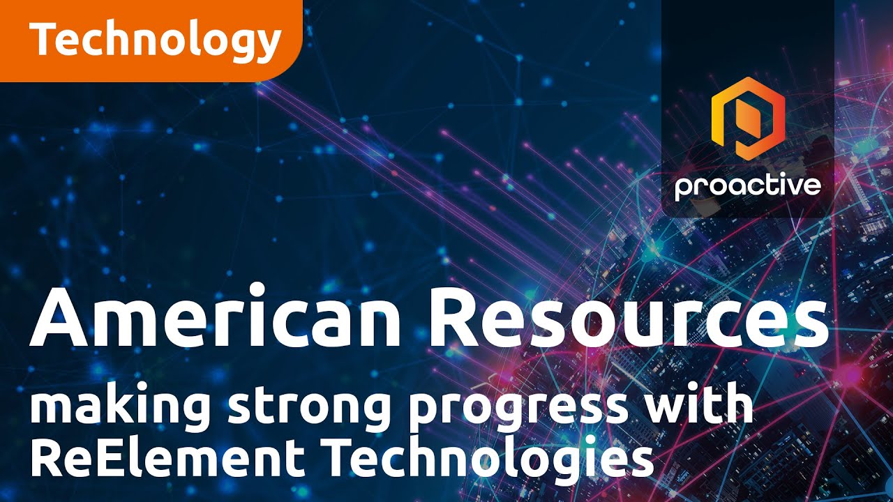 American Resources and ReElement Technologies making strong progress, says CEO   