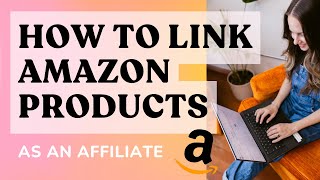 Easy Amazon Affiliate Money: How to Link Amazon Products as an Amazon Associate