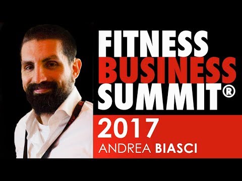 Fitness Business Summit 2017 - ANDREA BIASCI