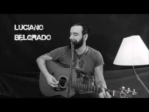 Luciano Belgrado - Creep (Radiohead)